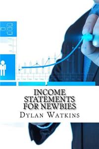 Income Statements For Newbies