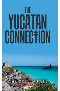 The Yucatan Connection