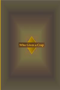 Who Gives a Crap