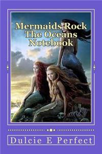 Mermaids Rock The Oceans