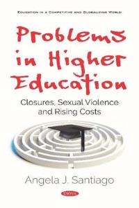 Problems in Higher Education