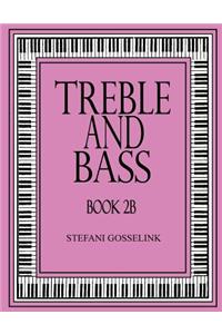 Treble and Bass Book 2B