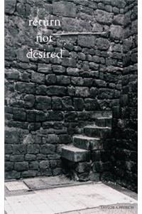 Return Not Desired