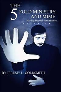 The Fivefold Ministry and Mime