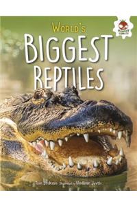 World's Biggest Reptiles