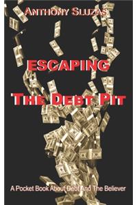 Escaping The Debt Pit