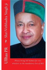 Shri Virbhadra Singh ji