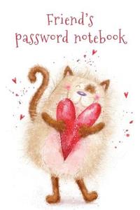 Friend's Password Notebook: Internet Address and Password Logbook / Journal (Gift for Friend) - Cat with a Heart Cover