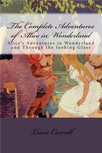 The Complete Adventures of Alice in Wonderland