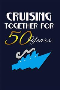 Cruising Together For 50 Years