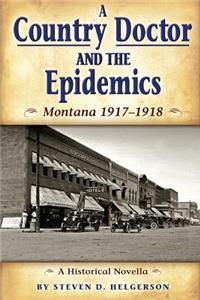Country Doctor and the Epidemics