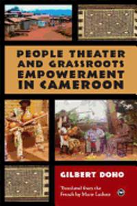 People Theater And Grassroots Empowerment In Cameroon