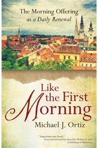 Like the First Morning