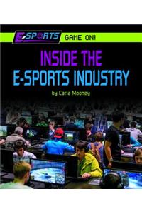 Inside the E-Sports Industry