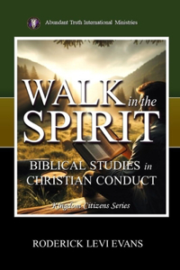 Walk in the Spirit