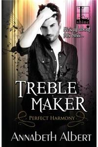 Treble Maker