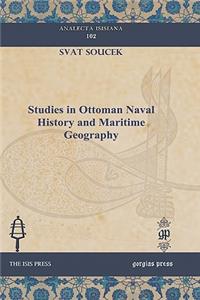 Studies in Ottoman Naval History and Maritime Geography