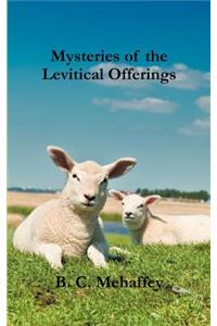 Mysteries of the Levitical Offerings