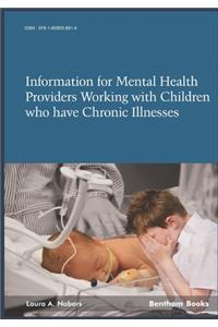 Information for Mental Health Providers Working with Children who have Chronic Illnesses Conditions