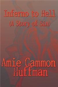 Inferno to Hell