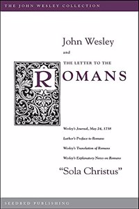 John Wesley and the Letter to the Romans