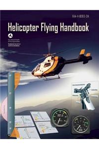 Helicopter Flying Handbook (Federal Aviation Administration)