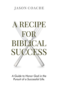 RECIPE FOR Biblical Success