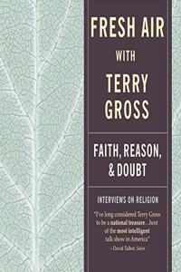 Fresh Air: Faith, Reason and Doubt