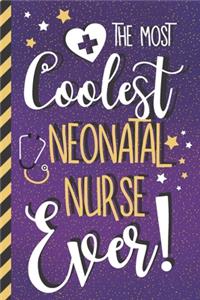 The Most Coolest Neonatal Nurse Ever!