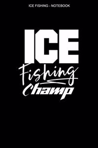 Ice Fishing Notebook