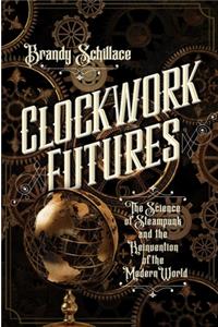 Clockwork Futures