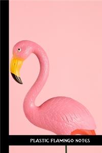 Plastic Flamingo Notes
