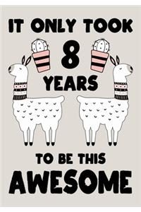 It only Took 8 Years To Be This Awesome