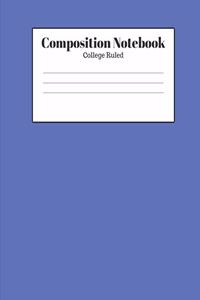 Composition Notebook - College Ruled