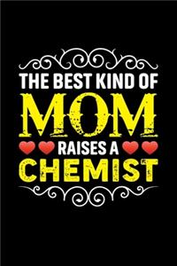The Best Kind Of Mom Raises A Chemist