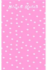Blush Notes