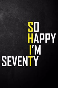 So Happy I'm Seventy