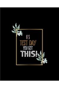 It's Test Day You Got This!