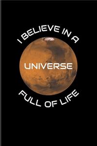 I Believe In A Universe Full Of Life