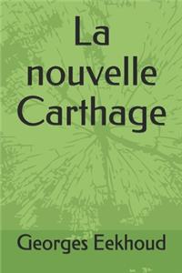 La nouvelle Carthage