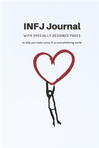 INFJ Journal. Notebook With Specific Categories For People Of The Rarest Personality Type To Document Thoughts And Experiences