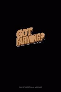Got Farming?
