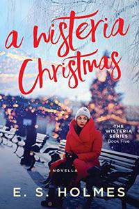 Wisteria Christmas (Novella)