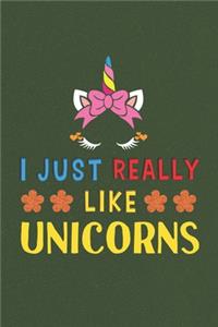 I Just Really Like Unicorns