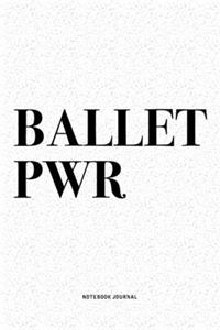 Ballet PWR