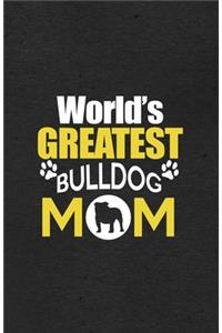 World's Greatest Bulldog Mom A5 Lined Notebook