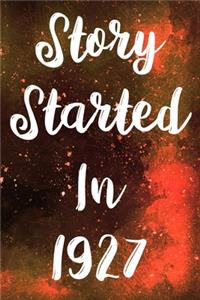 Story Started In 1927