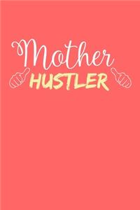 Mother Hustler