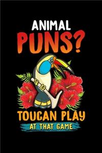 Animal Puns? Toucan Play At That Game