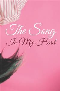 The Song In My Head Journal.